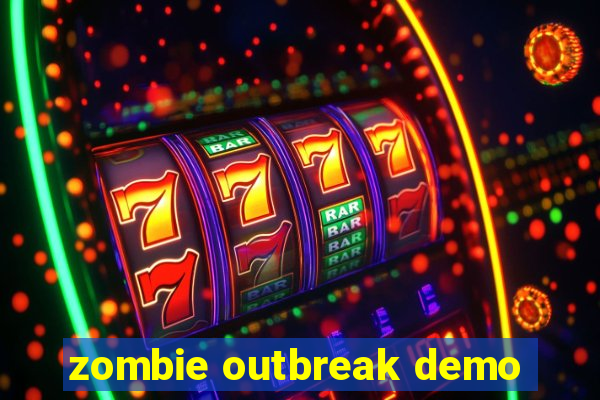 zombie outbreak demo